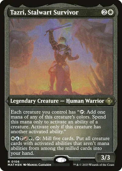 Tazri, Stalwart Survivor